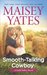 Smooth-Talking Cowboy (Gold Valley, #1) by Maisey Yates