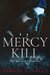 Mercy Kill The Survival Chronicles Book 1 by Fergal F. Nally