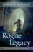 Rogue Legacy (The Secret History of Issalia) by Jeffrey L. Kohanek
