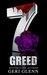 Greed (The Seven #2) by Geri Glenn