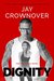 Dignity (The Breaking Point Book 2) by Jay Crownover