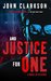 And Justice for One A novel of revenge (Jack Devlin "One" Series Book 1) by John Clarkson