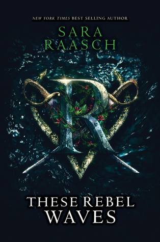 These Rebel Waves (Stream Raiders, #1)