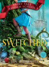 Switched (Fairy Tale Reform School #4)