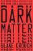 Dark Matter by Blake Crouch