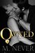 Owned (Decadence after Dark, #1) by M. Never