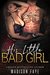 His Little Bad Girl (Innocence Claimed, #1) by Madison Faye