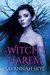 A Witch's Harem Reverse Harem Fantasy by Savannah Skye