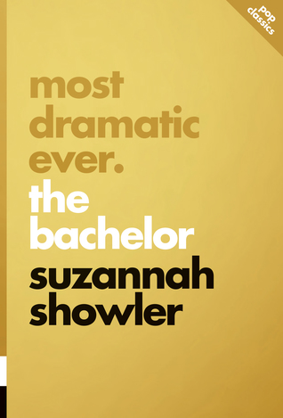 Most Dramatic Ever: The Bachelor (Pop Classics #9)