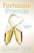 Fortunate Friends by Louise Guy