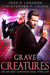 Grave Creatures (Ian Dex #2) by John P. Logsdon