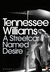 A Streetcar Named Desire by Tennessee Williams