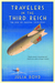 Travelers in the Third Reich The Rise of Fascism 1919–1945 by Julia Boyd
