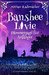 Banshee Livie (Band 1) Dämonenjagd für Anfänger by Miriam Rademacher