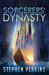 Sorcerers' Dynasty by Stephen C. Perkins