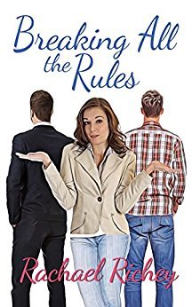 breaking all the rules by rachael richey