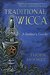 Traditional Wicca A Seeker's Guide by Thorn Mooney