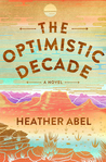 The Optimistic Decade