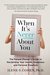 When It's Never About You The People-Pleaser's Guide to Reclaiming Your Health, Happiness and Personal Freedom by Ilene S. Cohen
