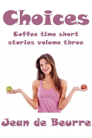 choices-coffee-time-short-stories-volume-three