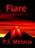Flare by P.S. Meraux