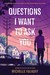Questions I Want to Ask You by Michelle Falkoff