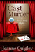 Cast for Murder (Veronica Walsh Mystery, #3) by Jeanne Quigley