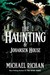 The Haunting of Johansen House by Michael Richan
