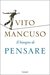 Il bisogno di pensare by Vito Mancuso
