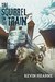 The Squirrel on the Train (Oberon’s Meaty Mysteries, #2) by Kevin Hearne