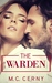 The Warden by M.C. Cerny