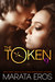 The Token 9 Chet Sinclair (The Token, #9) by Marata Eros