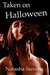 Kidnapped on Halloween An Extreme Horror Short Story (Confessions of a Kidnapper Book 1) by Natasha Stevens