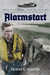 Alarmstart The German Fighter Pilot's Experience in the Second World War by Patrick G. Eriksson