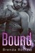 Bound (Fire on Ice, #1) by Brenda Rothert