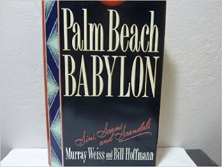Palm Beach Babylon: Sins, Scams, and Scandals Descargas gratuitas de libros electrónicos para iphone 4s