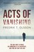 Acts of Vanishing (William Sandberg #2) by Fredrik T. Olsson