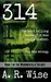 314 (Widowsfield Trilogy,#1) by A.R. Wise