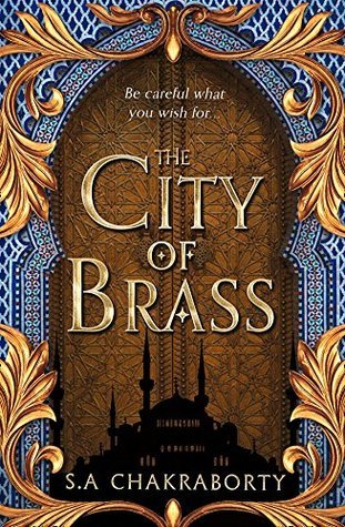 The City of Brass (The Daevabad Trilogy, #1)