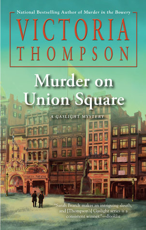 Murder on Union Square (Gaslight Mystery, #21)