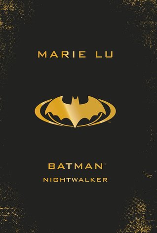 batman nightwalker marie lu