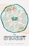 The Dravidian by Kalyan C. Kankanala The Dravidian by Kalyan C. Kankanala