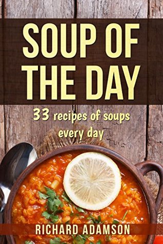 soup-of-the-day-33-recipes-of-soups-every-day