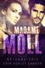 Madame Moll (Gun Moll, #3) by Bethany-Kris