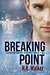 Breaking Point (Turning Point, #2) by N.R. Walker