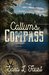 Callum's Compass (Love, Hope, and Faith #1) by Sara L. Foust