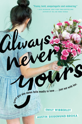 A Lovely Book – Always Never Yours by Emily Wibberley & Austin Siegemund-Broka