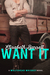 Want It (Wolfshead Whiskey #2) by Elisabeth Barrett