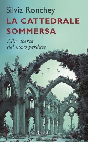 la-cattedrale-sommersa-alla-ricerca-del-sacro-perduto