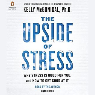 The Upside of Stress